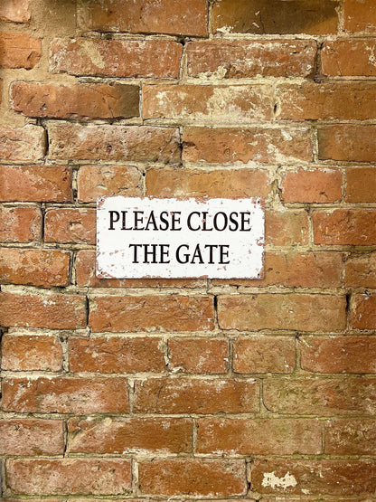 Metal Wall Sign - Please Close The Gate-1