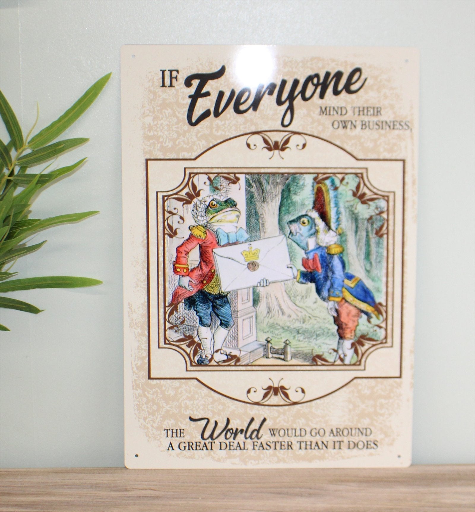 Vintage Metal Sign - Alice In Wonderland - Everyone Mind Their Own Business-1