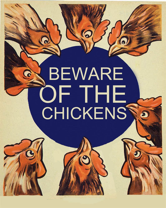 Vintage Metal Sign - Beware Of The Chickens-0